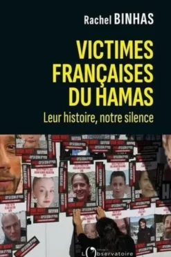 Victimes françaises du Hamas. Leur histoire, notre silence, Rachel Binhas