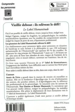 Vieillir debout : ils relèvent le défi ! Le Label Humanitude, Annie de Vivie