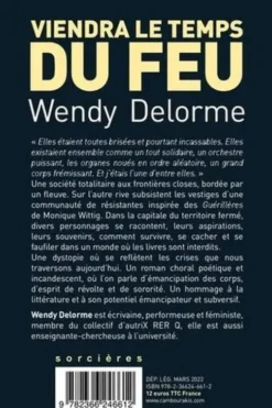 Viendra le temps du feu, Wendy Delorme