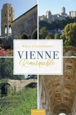 Vienne Remarquable, Brigitte de Larochelambert