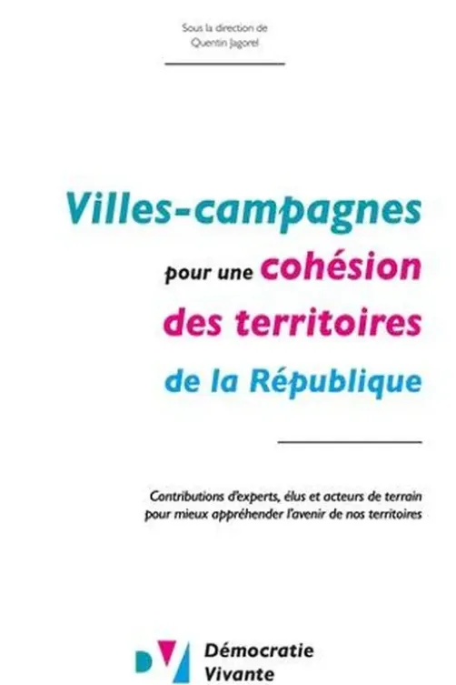 Villes-campagnes : pour une cohésion des territoires de la République, Démocratie vivante