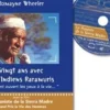 Vingt ans avec les Indiens Raramuris. "Ils m'ont ouvert les yeux à la vie...", avec 1 DVD, Romayne Wheeler