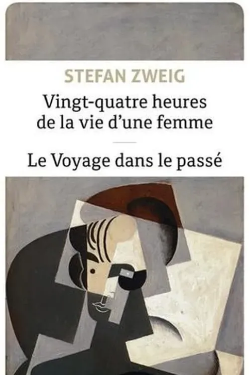 Vingt-quatre heures de la vie d'une femme & Le Voyage dans le passé, Stefan Zweig