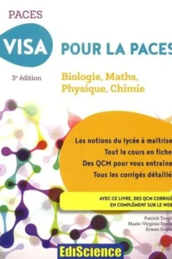 Visa pour la PACES. Biologie, Maths, Physique, Chimie, 3e édition, Patrick Troglia