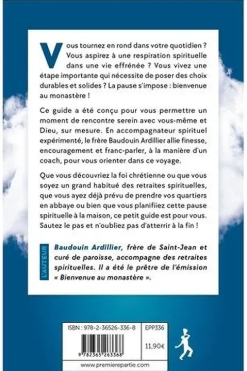 Vivement la retraite... spirituelle, Baudouin Ardillier