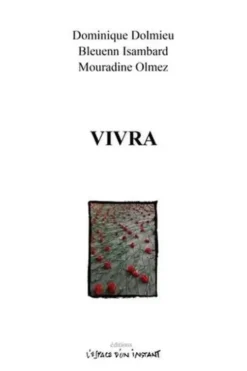 Vivra, Dominique Dolmieu