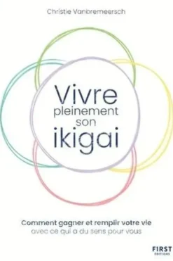 Vivre pleinement son ikigai, Christie Vanbremeersch