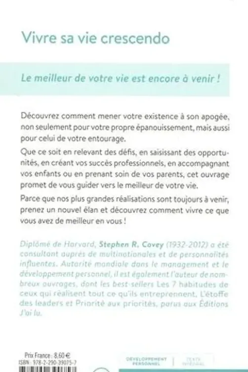 Vivre sa vie crescendo. Le meilleur de votre vie est encore à venir !, Stephen R. Covey