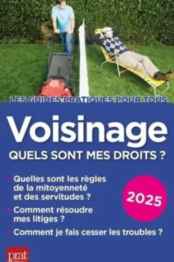 Voisinage, quels sont mes droits ? Edition 2025, Sylvie Dibos-Lacroux