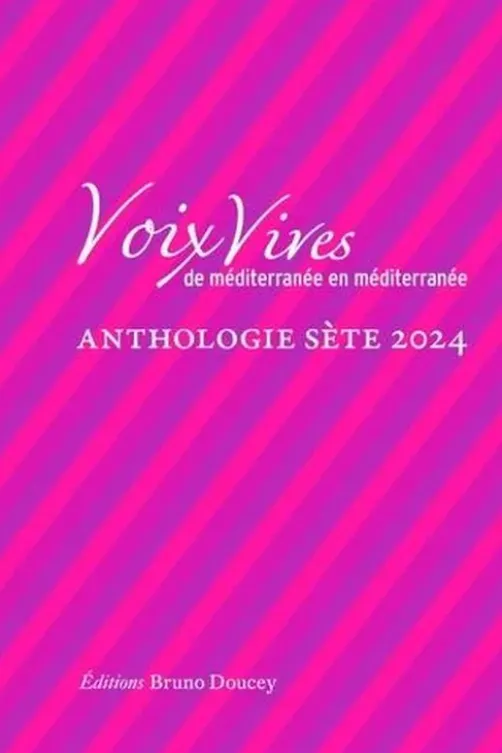 Voix Vives de Méditerranée en Méditerranée. Anthologie Sète, Edition 2024, Maïthé Vallès-Bled