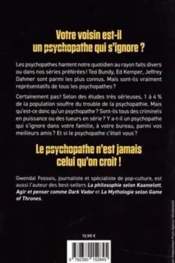 Vos voisin, vos amis, votre boss... Tous psychopathes ?, Gwendal Fossois