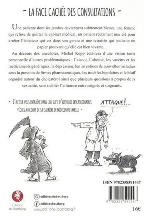 Vous êtes vraiment un mauvais médecin. La face cachée des consultations, Michel Kopp