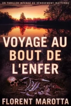 Voyage au bout de l'enfer, Florent Marotta