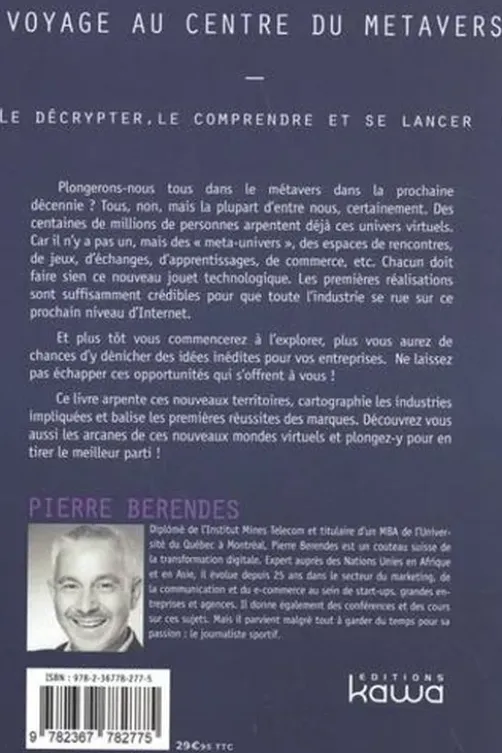Voyage au centre du métavers. Le décrypter, le comprendre et se lancer !, Pierre Berendes