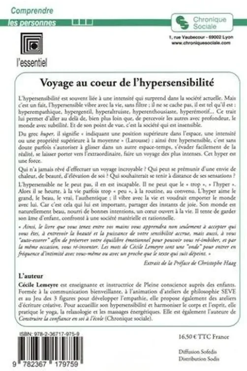 Voyage au coeur de l'hypersensibilté. Accéder à sa force intérieure, Cécile Lemeyre