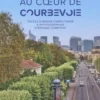 Voyage aux coeur de Courbevoie, Djénane Kareh-Tager