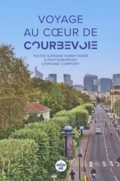 Voyage aux coeur de Courbevoie, Djénane Kareh-Tager