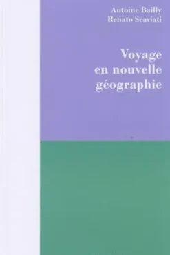 Voyage en nouvelle géographie, Antoine Bailly