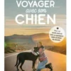 Voyager avec son chien, Morgane Trussardi