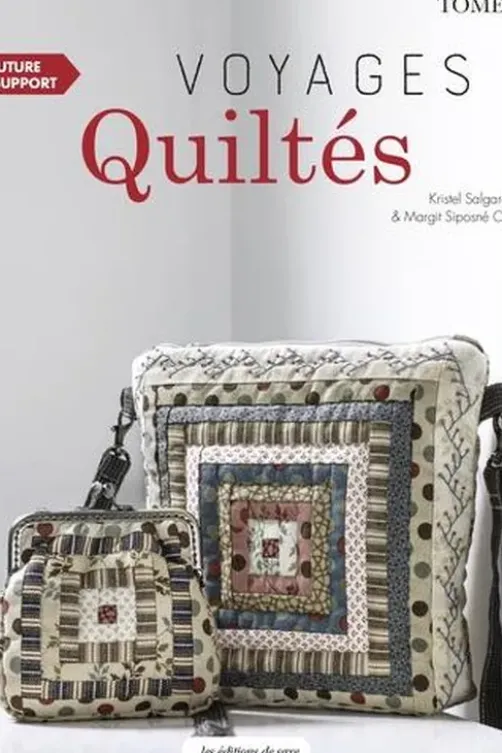Voyages Quiltés. Tome 2, Kristel Salgarollo