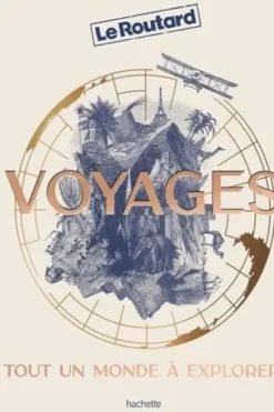 Voyages. Tout un monde à explorer, Le Routard