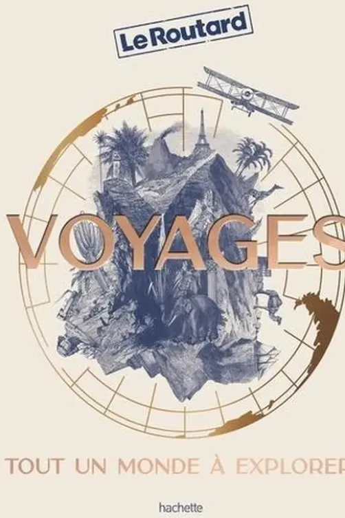 Voyages. Tout un monde à explorer, Le Routard