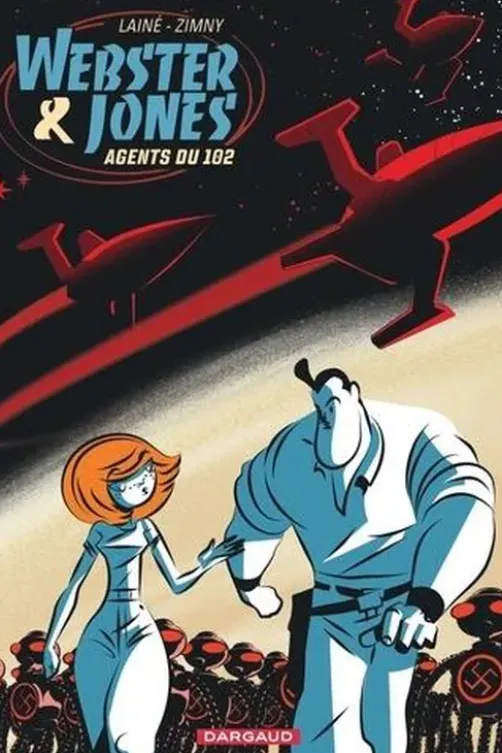 Webster & Jones. Agents du 102, Jean-Marc Lainé