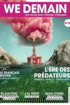 We Demain N° 50, juin 2025 : L'ère des prédateurs