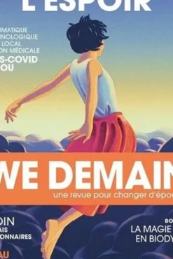 We Demain N° 34, mai 2021 : La ruée vers l'espoir, Antoine Lannuzel