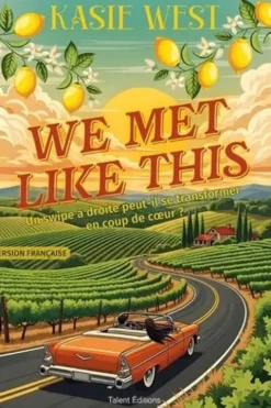 We Met Like This, Kasie West