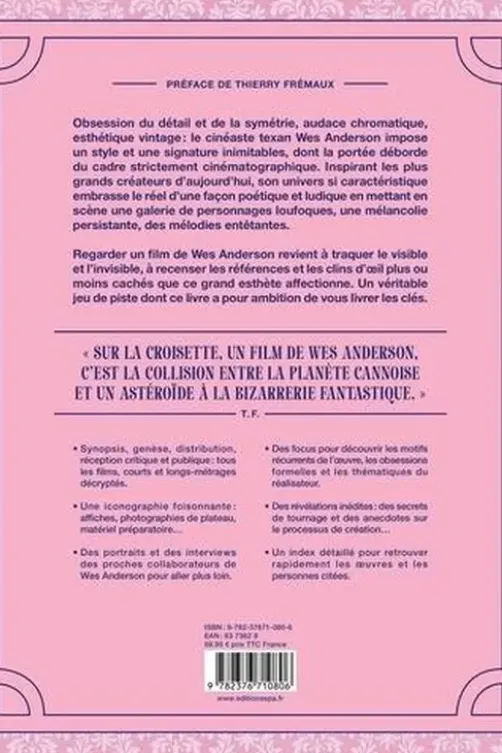 Wes Anderson - Les 11 films et 7 courts-métrages expliqués. La totale, Christophe Narbonne
