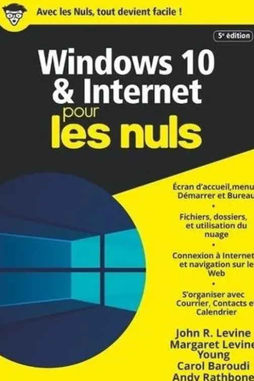 Windows 10 et Internet pour les nuls. 5e édition, Andy Rathbone