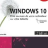 Windows 10. Prise en main de votre ordinateur ou votre tablette, 2e édition, Myriam Gris