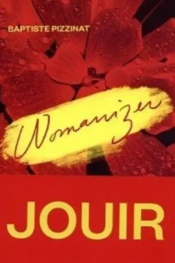 Womanizer, Baptiste Pizzinat
