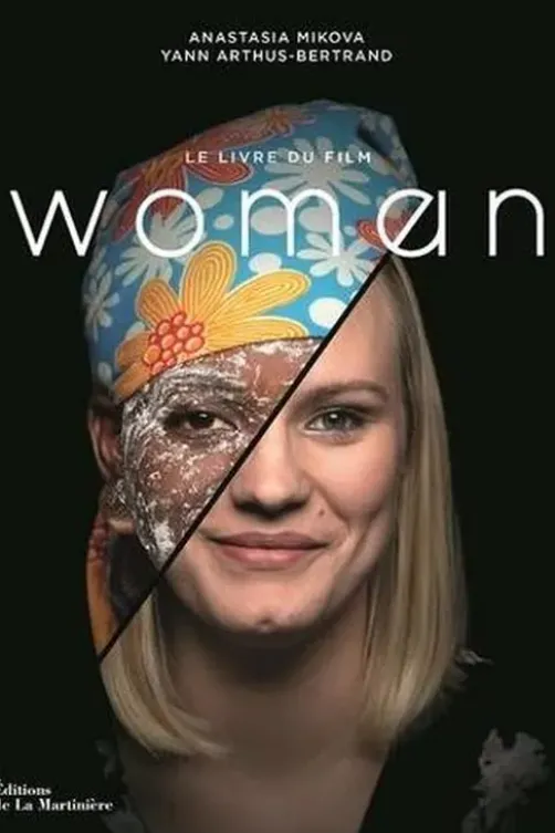 Woman. Le livre du film, Anastasia Mikova