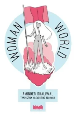 Woman World, Aminder Dhaliwal