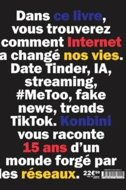 World Wild Web. 15 ans de culture internet racontés par Konbini