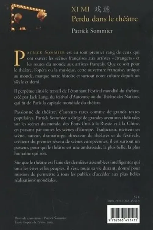 Xi Mi (戏迷). Perdu dans le théatre, Patrick Sommier