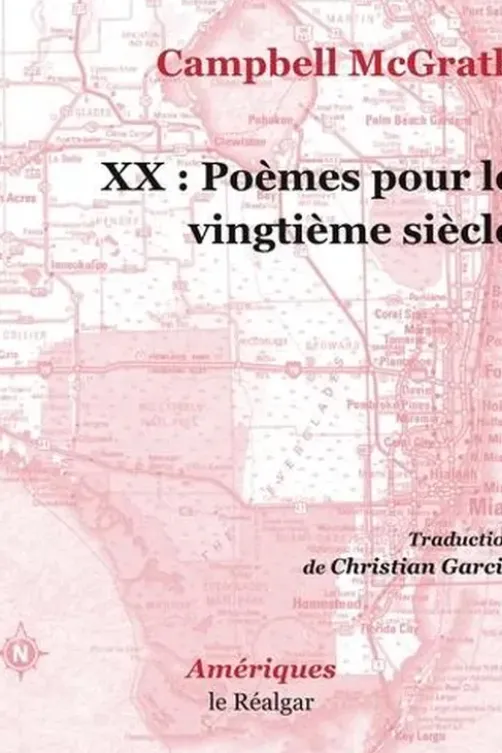 XX :Poèmes pour le vingtième siècle, Campbell McGrath
