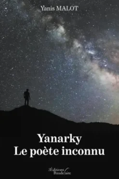 Yanarky. Le poète inconnu, Yanis Malot