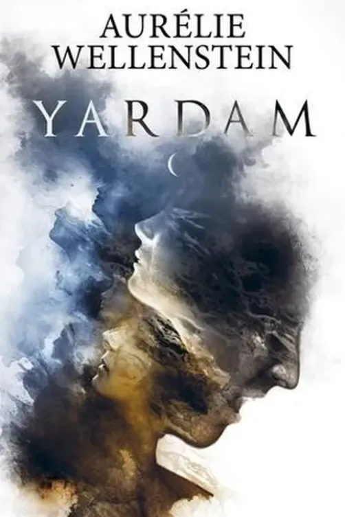 Yardam, Aurélie Wellenstein