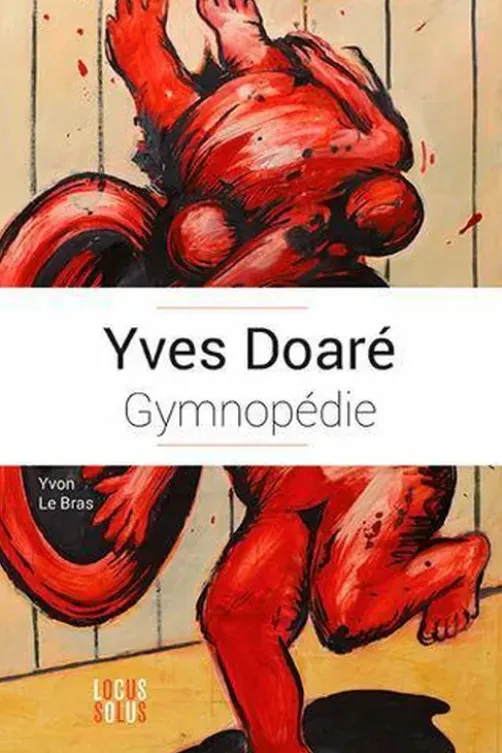 Yves Doaré. Gymnopédie, Edition 2019, Yvon Le Bras