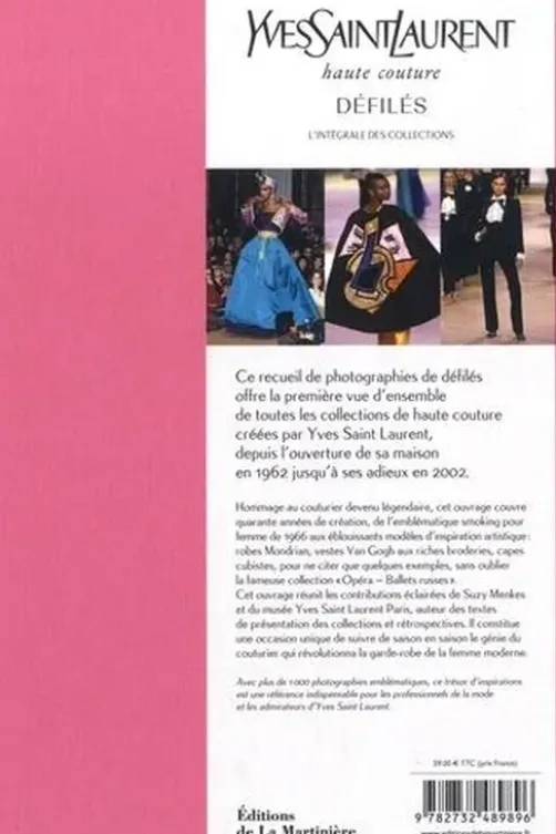 Yves Saint Laurent, haute couture, défilés. L'intégrale des collections haute couture 1962-2002, Aurélie Samuel
