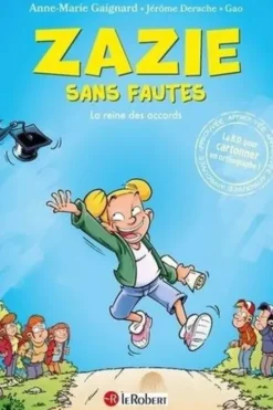Zazie sans fautes : La reine des accords, Anne-Marie Gaignard