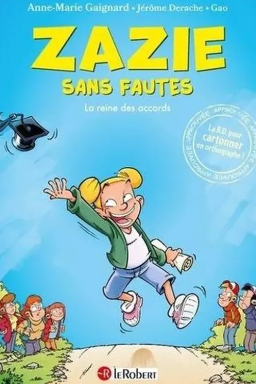 Zazie sans fautes : La reine des accords, Anne-Marie Gaignard